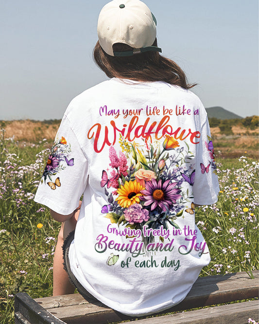 MAY YOUR LIFE BE LIKE A WILDFLOWER ALL OVER PRINT - TYTD2006232