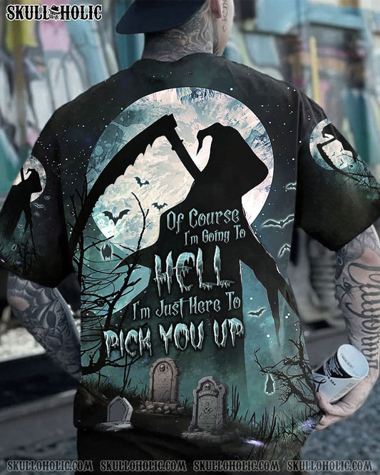 OF COURSE I'M GOING TO HELL HALLOWEEN REAPER ALL OVER PRINT - TLNT0509231