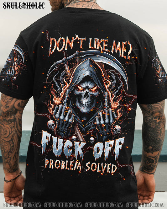 DON'T LIKE ME FCK OFF PROBLEM SOLVED REAPER SKULL ALL OVER PRINT - TLPQ1704242