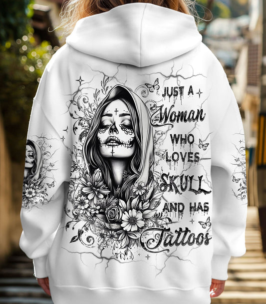 JUST A WOMAN WHO LOVES SKULL AND HAS TATTOOS ALL OVER PRINT - YHHG0403251