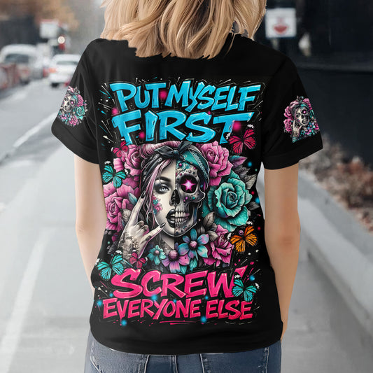 PUT MYSELF FIRST ALL OVER PRINT