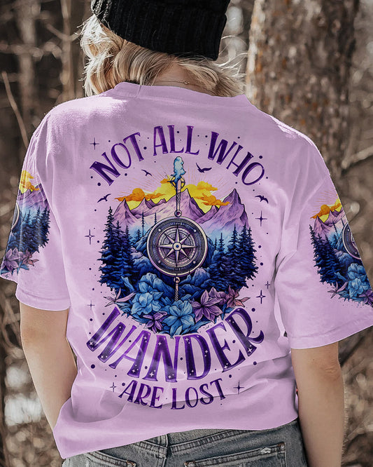 NOT ALL WHO WANDER ARE LOST ALL OVER PRINT - TY1905232