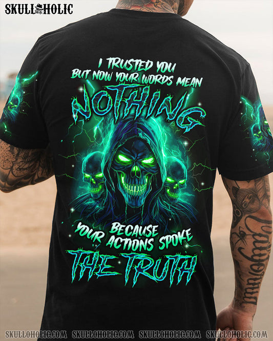 YOUR ACTIONS SPOKE THE TRUTH ALL OVER PRINT - TYQY1711231