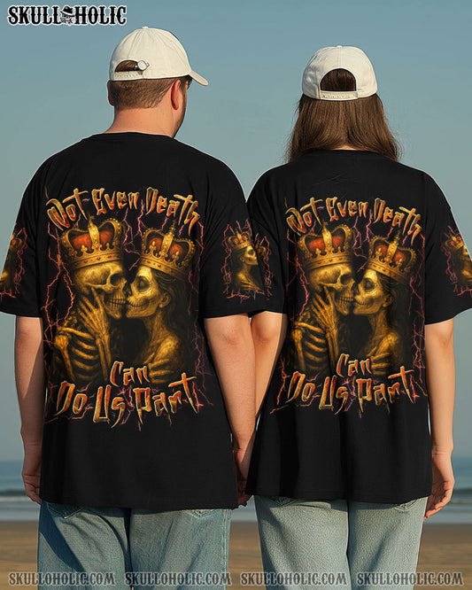 NOT EVEN DEATH CAN DO US PART COUPLE ALL OVER PRINT - YHLN2404252