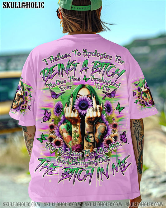 I REFUSE TO APOLOGIZE FOR BEING A B ALL OVER PRINT - TLNO2403251
