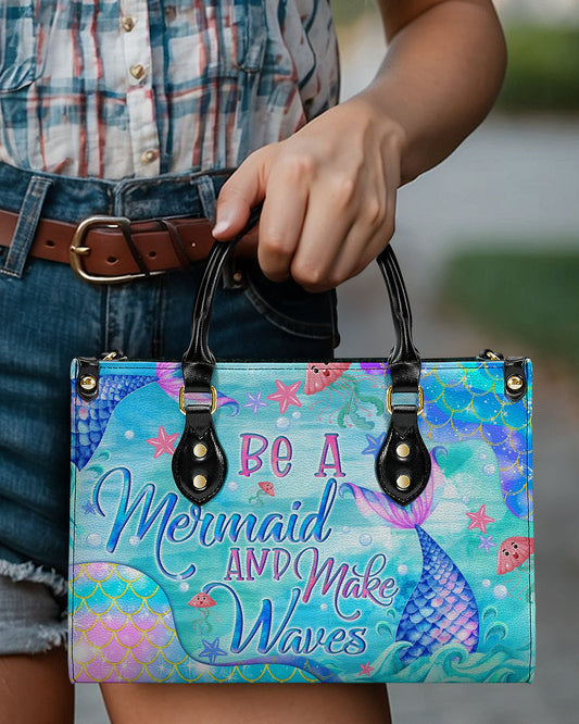 Be A Mermaid And Make Waves Leather Handbag
