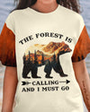 The Forest Is Calling And I Must Go Bear All Over Print Shirt