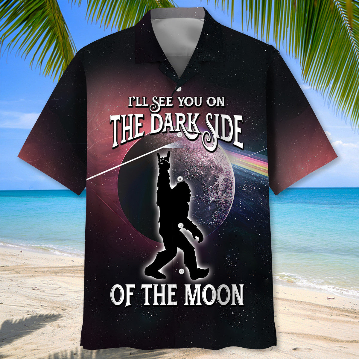 Bigfoot Will See You In The Dark Side Of The Moon Hawaiian Shirt