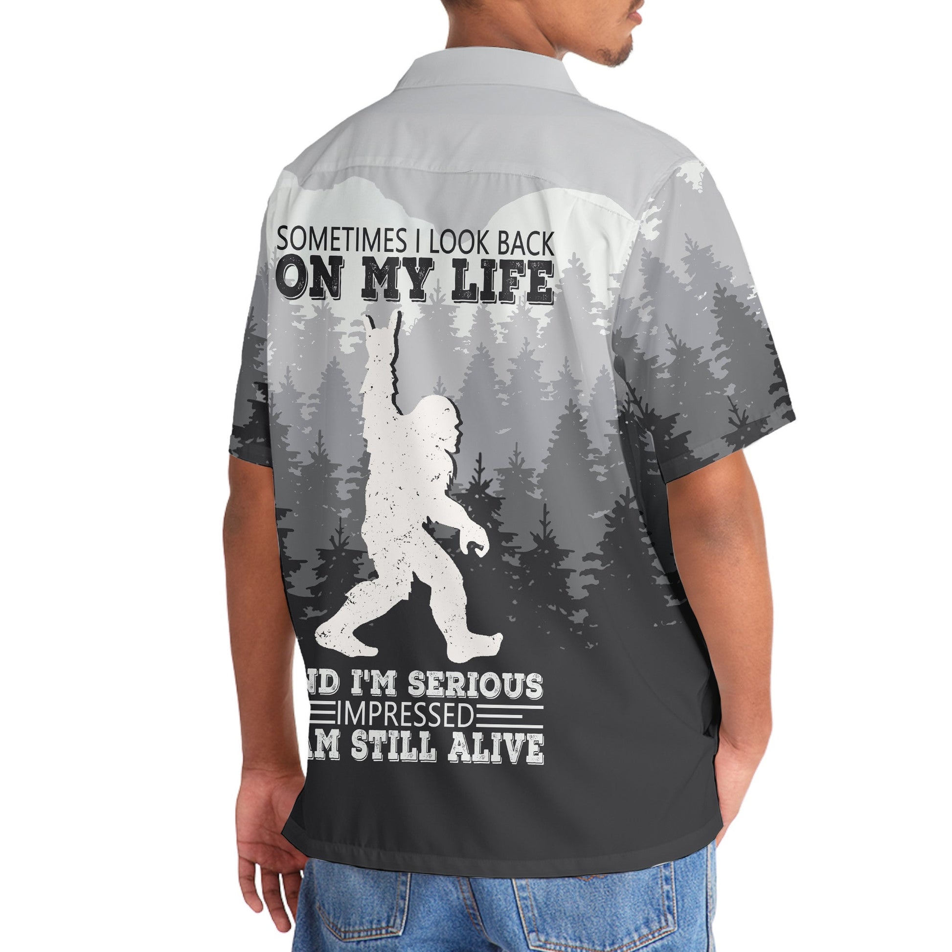 Sometimes I look Back On My Life Funny Bigfoot Hawaiian Shirt