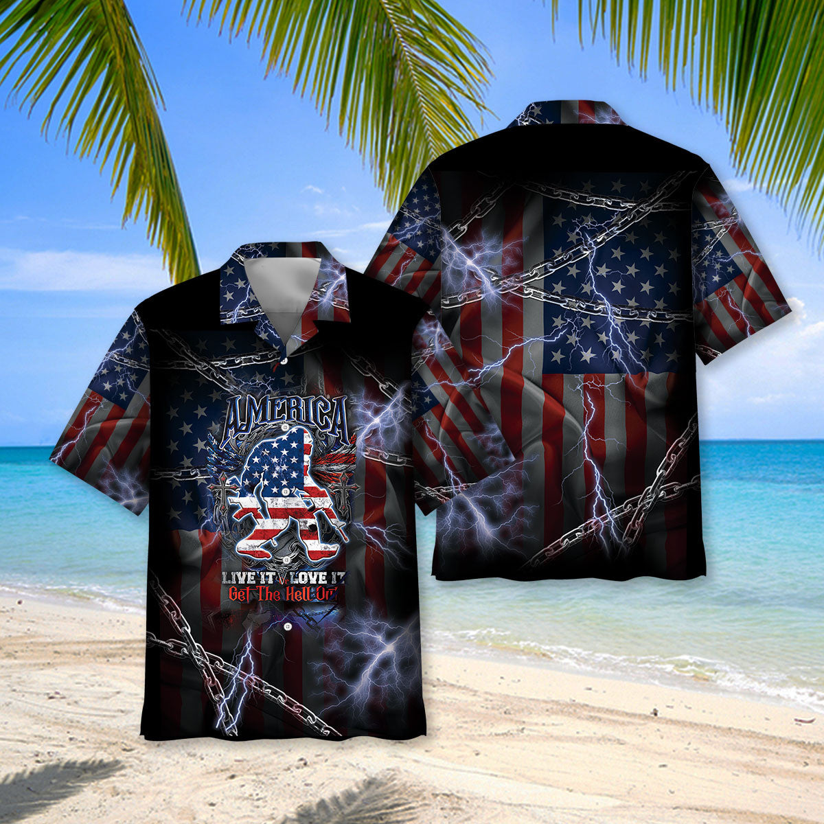 America Live It Love It Or Get The Hell Out Bigfoot Hawaiian Shirt