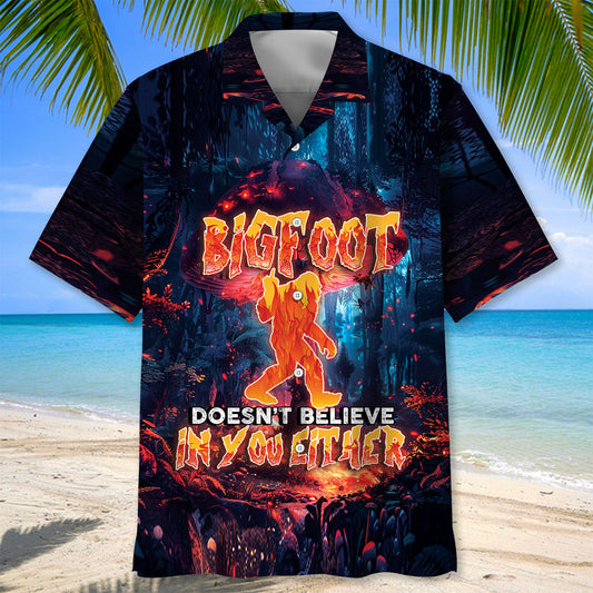 Bigfoot Doesn't Believe In you Either Hawaiian Shirt