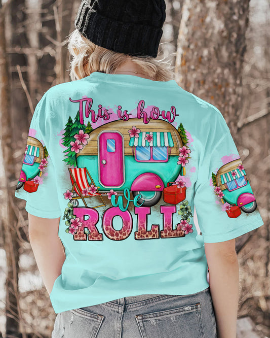 THIS IS HOW WE ROLL ALL OVER PRINT - TLTR1906239