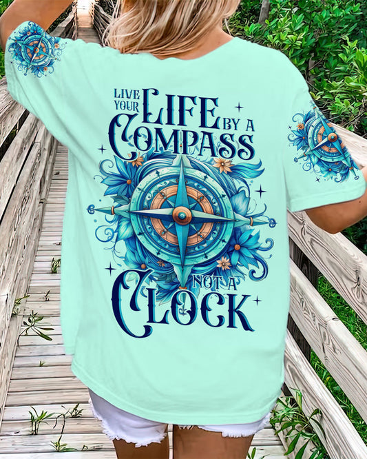LIVE YOUR LIFE BY A COMPASS ALL OVER PRINT - TLNT2306233