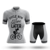 Cycle Now Wine Later - Women's Cycling Kit