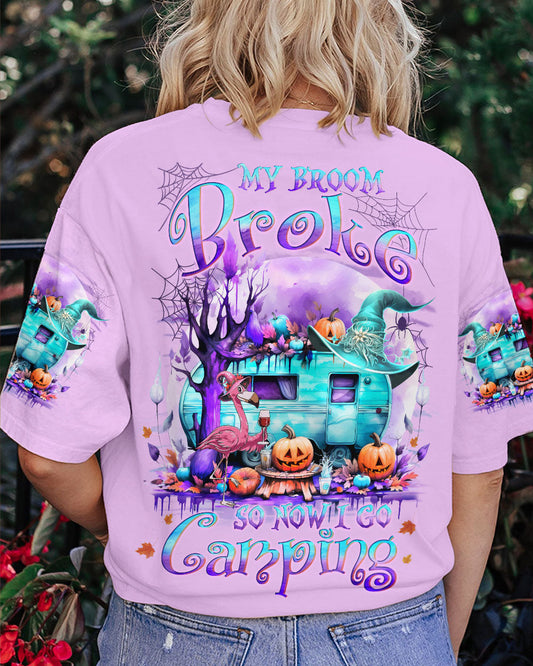 MY BROOM BROKE SO NOW HALLOWEEN CAMPING ALL OVER PRINT - YHLN1108232