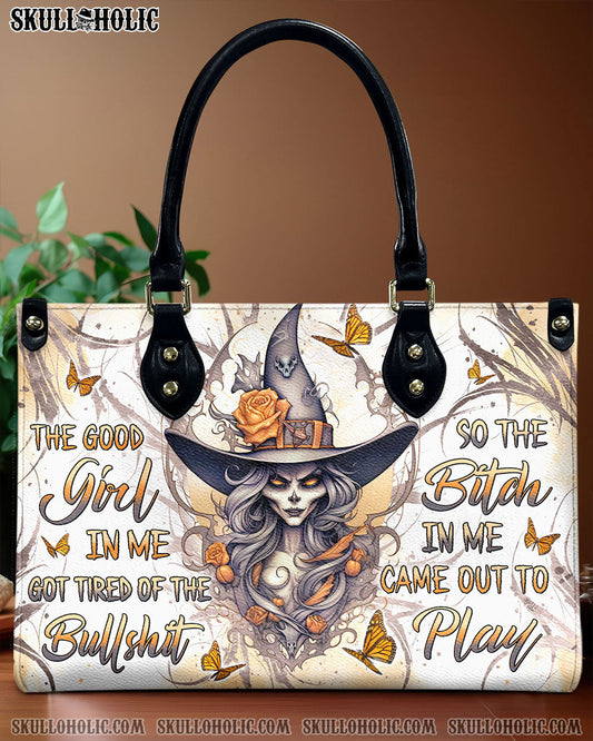 THE GOOD GIRL IN ME GOT TIRED WITCH HALLOWEEN LEATHER HANDBAG - YHLN1208244