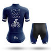 I Can't Adult Today - Women's Cycling Kit