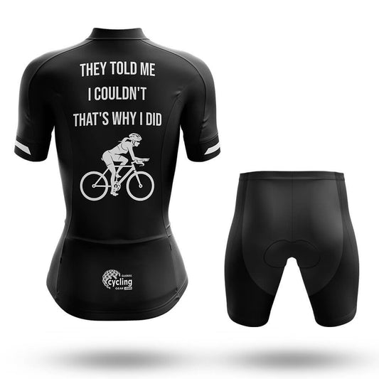 That's Why I Did - Women's Cycling Kit