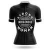Strong Indigenous Woman - Women - Cycling Kit