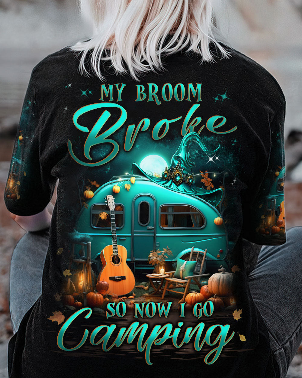 MY BROOM BROKE SO NOW HALLOWEEN CAMPING ALL OVER PRINT - YHLN1008232