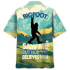 Bigfoot Saw Me Hawaiian Shirt