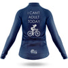 I Can't Adult Today - Women's Cycling Kit