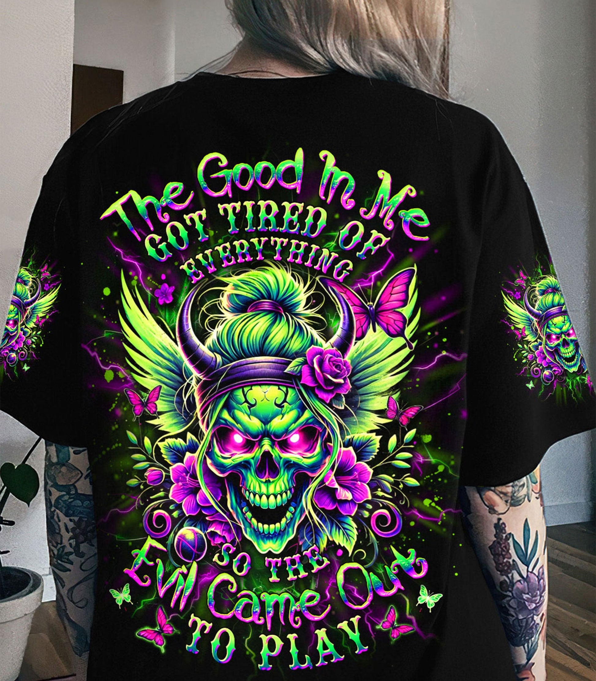 THE GOOD IN ME GOT TIRED OF ALL OVER PRINT - YHDU2003253