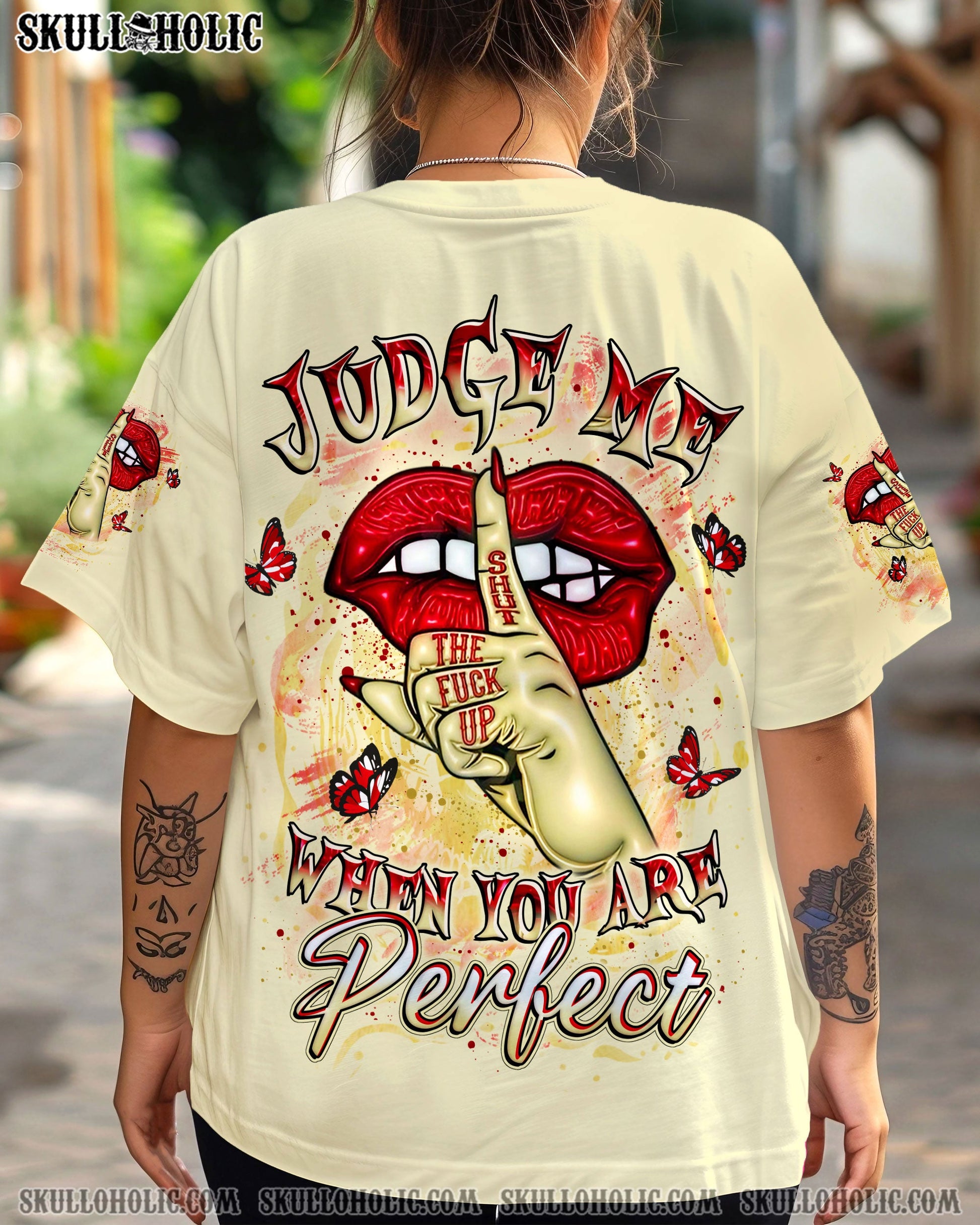 JUDGE ME WHEN YOU ARE PERFECT ALL OVER PRINT - YHLT2204251