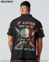 IF KARMA DOESN'T HIT YOU ALL OVER PRINT - YHLN1602234