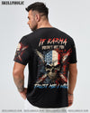 IF KARMA DOESN'T HIT YOU ALL OVER PRINT - YHLN1602234