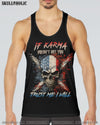 IF KARMA DOESN'T HIT YOU ALL OVER PRINT - YHLN1602234