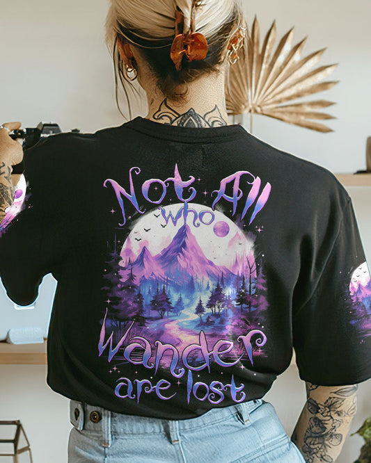 NOT ALL WHO WANDER ARE LOST ALL OVER PRINT - TYTM2308233
