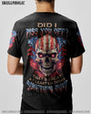 DID I PISS YOU OFF SKULL FLAG ALL OVER PRINT - TLNZ1505232