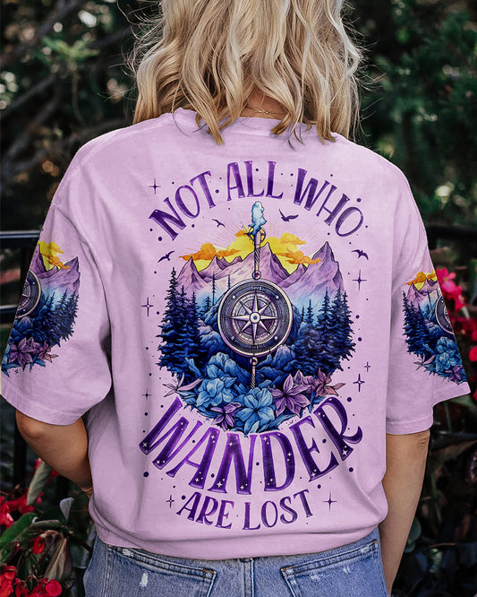 NOT ALL WHO WANDER ARE LOST ALL OVER PRINT - TY1905232