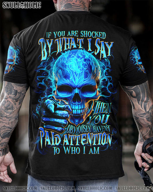IF YOU ARE SHOCKED BY WHAT I SAY ALL OVER PRINT - TLTW1805233