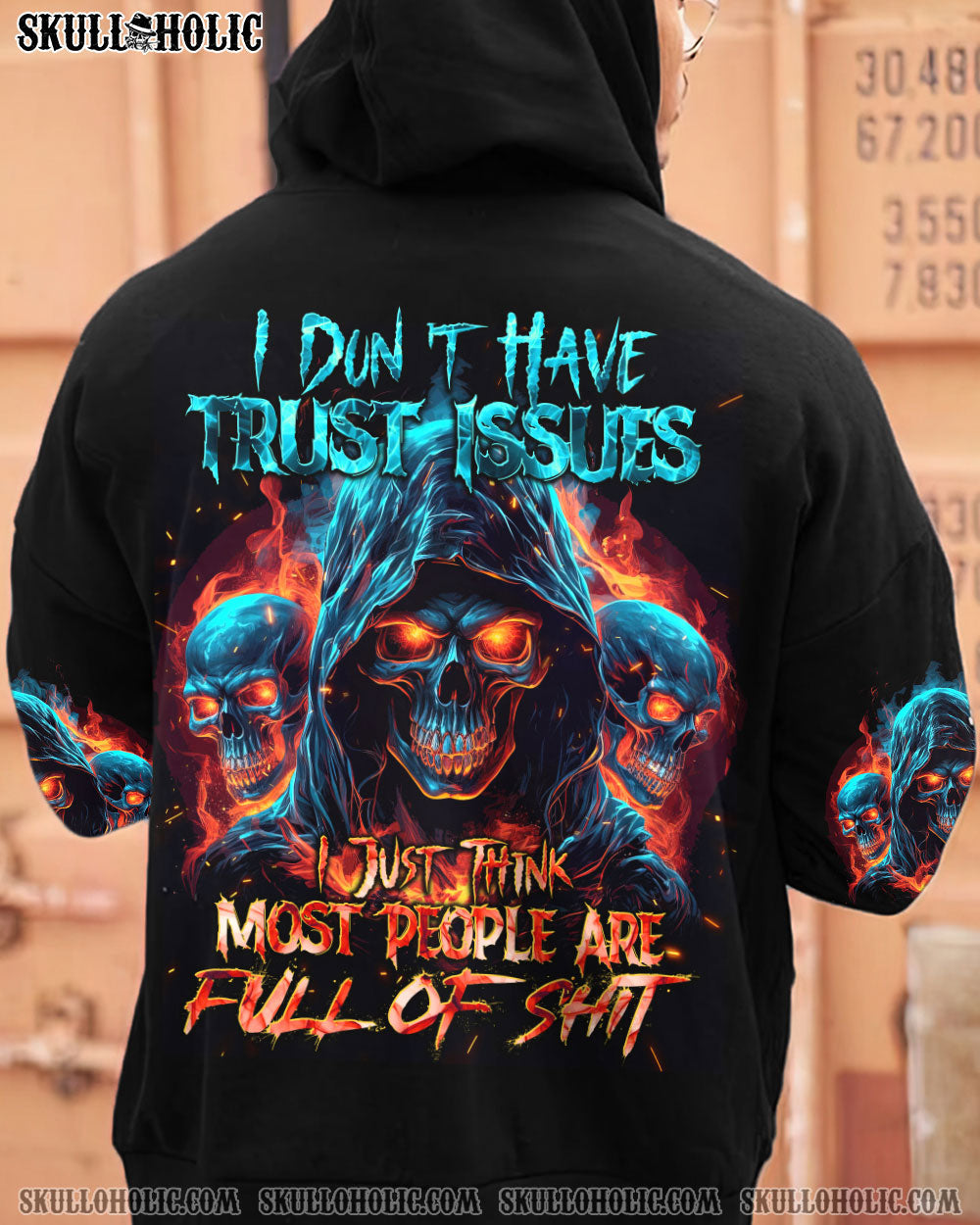 I DON'T HAVE TRUST ISSUES ALL OVER PRINT - TYTD1310233