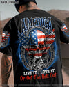 AMERICA LIVE IT LOVE IT OR GET THE HELL OUT SKULL ALL OVER PRINT - TLNO0709221