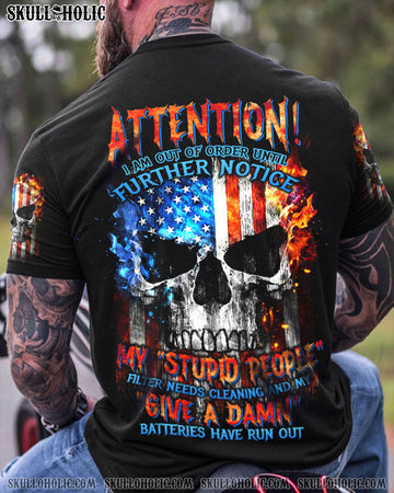 ATTENTION I AM OUT OF ORDER SKULL FLAG ALL OVER PRINT - TLTW2704233