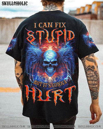 I CAN FIX STUPID SKULL ALL OVER PRINT - TLNZ1109231