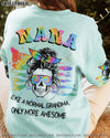 NANA LIKE A NORMAL GRANDMA ALL OVER PRINT - TLNZ0103234