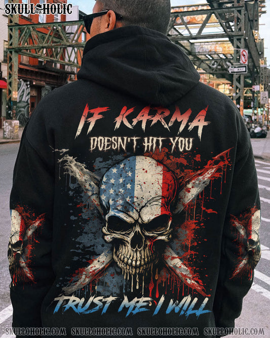 IF KARMA DOESN'T HIT YOU ALL OVER PRINT - YHLN1602234