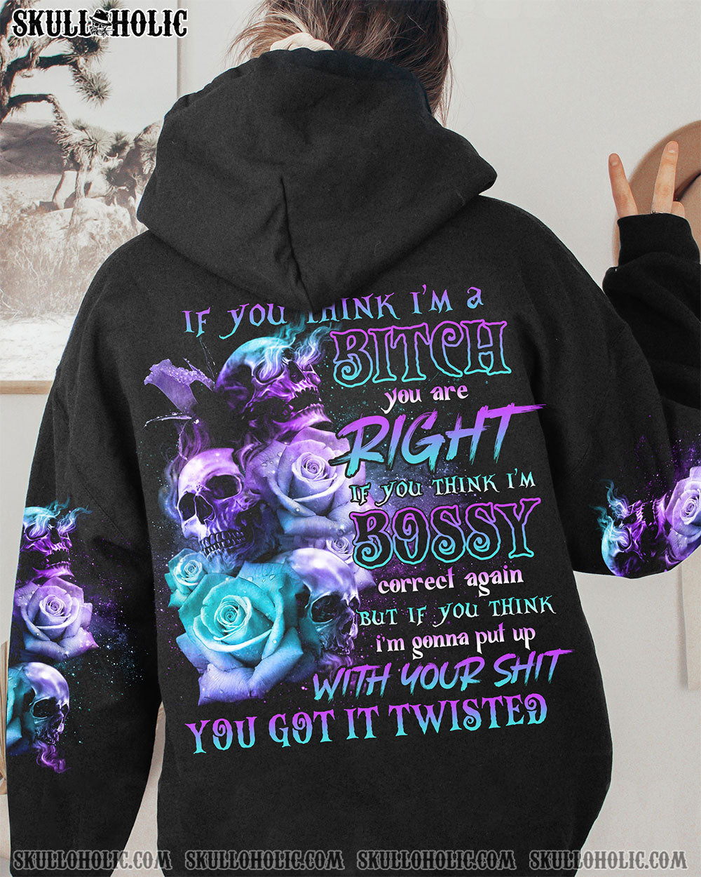 IF YOU THINK I'M A B 3 SKULLS ROSE ALL OVER PRINT - TLNO0111221