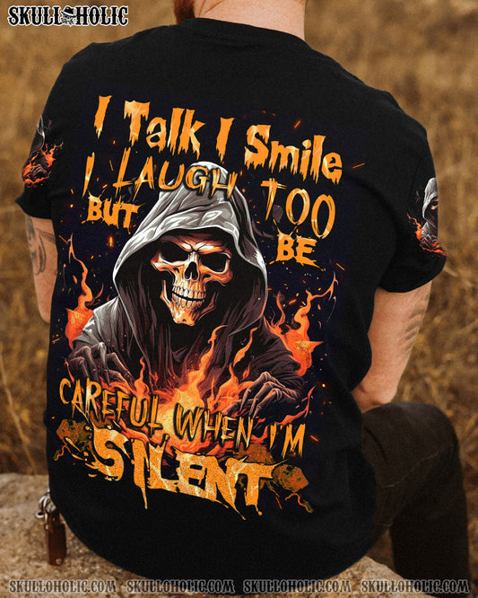 BE CAREFUL WHEN I'M SILENT ALL OVER PRINT - TYTD2909232