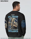 YOU MY FRIEND SHOULD HAVE BEEN SWALLOWED ALL OVER PRINT - YHHN0811222