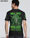 WALK AWAY I HAVE ANGER ISSUES SKULL ALL OVER PRINT - YHHN2208221