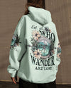 NOT ALL WHO WANDER ARE LOST ALL OVER PRINT - TYTD1905232