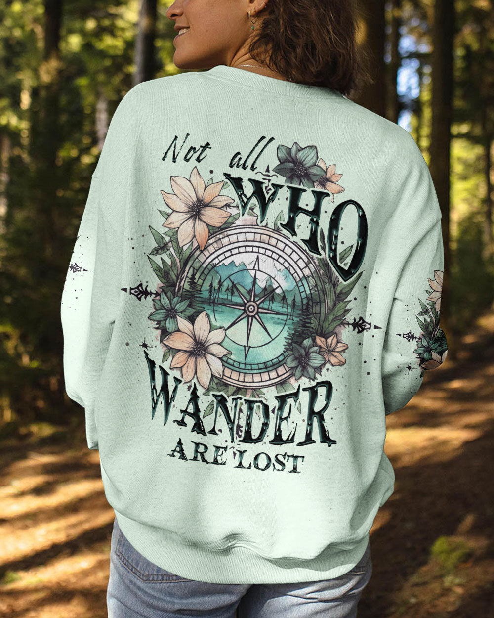 NOT ALL WHO WANDER ARE LOST ALL OVER PRINT - TYTD1905232