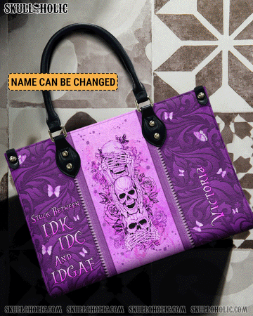 STUCK BETWEEN IDK IDC AND IDGAF LEATHER HANDBAG - YHLN2703243