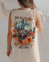 NOT ALL WHO WANDER ARE LOST ALL OVER PRINT - YHDU2905232