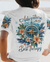ADVENTURE IS MY BEST THERAPY COMPASS ALL OVER PRINT - YHHG2905231